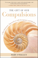The Gift of Our Compulsions