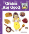Grains Are Good (What Should I Eat? )