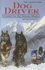 Dog Driver: a Guide for the Serious Musher