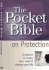 The Pocket Bible on Protection: Scriptures to Renew Your Mind and Change Your Life