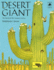 Desert Giant (Pb): the World of the Saguaro Cactus (Sierra Club Books for Kids)