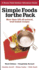 Simple Foods for the Pack: More Than 200 All-Natural, Trail-Tested Recipes (Sierra Club Outdoor Adventure Guide)