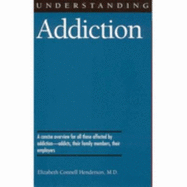 Understanding Addiction (Understanding Health and Sickness Series)