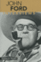 Conversations With Filmmakers: John Ford: Interviews