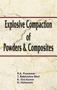 Explosive Compaction of Powders and Composites