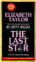 Elizabeth Taylor: the Last Star