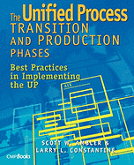 The Unified Process Transition and Production Phases