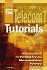 Telecom Tutorials: a Practical Guide for Managing Business Telecommunications Resources