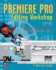 Premiere Pro Editing Workshop