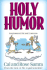 Holy Humor (the Holy Humor Series)