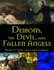 Demons, the Devil, and Fallen Angels
