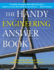 The Handy Engineering Answer Book (the Handy Answer Book Series)
