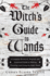 The Witch's Guide to Wands: a Complete Botanical, Magical, and Elemental Guide to Making, Choosing, and Using the Right Wand
