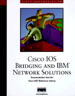 Cisco Ios Bridging and Ibm Network Solutions