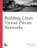 Building Linux Virtual Private Networks (Vpns)