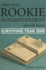 What Every Rookie Superintendent Should Know: Surviving Year One