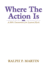 Where the Action is: a Bible Commentary for Laymen (Mark)