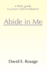 Abide in Me: a Daily Guide to Prayer and Meditation