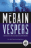 Vespers: an 87th Precinct Novel