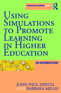 Using Simulations to Promote Learning in Higher Education