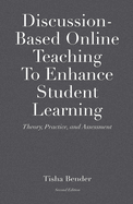Discussion-Based Online Teaching to Enhance Student Learning