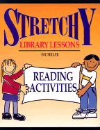 Stretchy Library Lessons: Reading Activities: Grades K-5