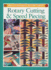 Rotary Cutting and Speed Piecing (Rodale's Successful Quilting Library)