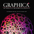 Graphica 1: Imaginary Made Real the Art of Michael Trott