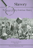 Slavery: Researching American History