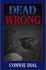 Dead Wrong Connie Dial