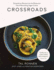 Crossroads: Extraordinary Recipes From the Restaurant That is Reinventing Vegan Cuisine