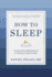 How to Sleep: The New Science-Based Solutions for Sleeping Through the Night