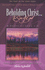 Beholding Christ....the Lamb of God. a Study of John 15-21