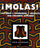 Molas! : Patterns, Techniques, Projects for Colorful Applique