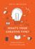 What's Your Creative Type? : Harness the Power of Your Artistic Personality