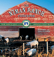 The Niman Ranch Cookbook: From Farm to Table With America's Finest Meat