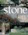 Landscaping With Stone, 2nd Edition: Create Patios, Walkways, Walls, and Other Landscape Features (Creative Homeowner) Over 300 Photos & Illustrations; Learn to Plan, Design, & Work With Natural Stone