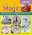 Print Magic: Creating Crafts Using Digital Photos & Art