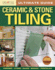 Ultimate Guide: Ceramic & Stone Tiling, Third Edition, Updated and Expanded (Creative Homeowner) Step-By-Step Guide to Tile Installations, Including Glass, Mosaic, & Porcelain