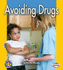 Pull Ahead Health: Avoiding Drugs (Pull Ahead Boo