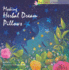 Making Herbal Dream Pillows: Secret Blends for Pleasant Dreams (the Spirit of Aromatherapy)