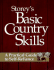 Storey's Basic Country Skills: a Practical Guide to Self-Reliance