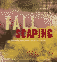 Fallscaping: Extending Your Garden Season Into Autumn