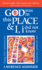 God Was in This Place & I, I Did Not Know-25th Anniversary Ed: Finding Self, Spirituality and Ultimate Meaning