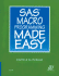 Sas Macro Programming Made Easy
