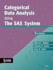 Categorical Data Analysis Using the Sas System