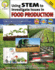 Mark Twain Using Stem to Investigate Issues of Food Production Science Workbook, Steam Activity Book With Integrated Activities, Classroom Or Homeschool Curriculum