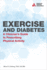 Exercise and Diabetes: a Clinician's Guide to Prescribing Physical Activity