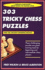 303 Tricky Chess Puzzles