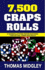 7500 Craps Rolls Format: Paperback